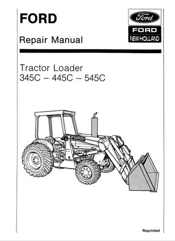 Service Manual - New Holland Ford 345C 445C and 545C Tractor Loader 40034530