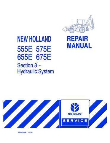 Service Manual - New Holland Ford 555E 575E 655E 675E Tractor Loader Backhoe 40057508