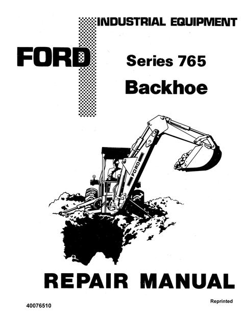 Service Manual - New Holland Ford 765 Series Backhoe 40076510