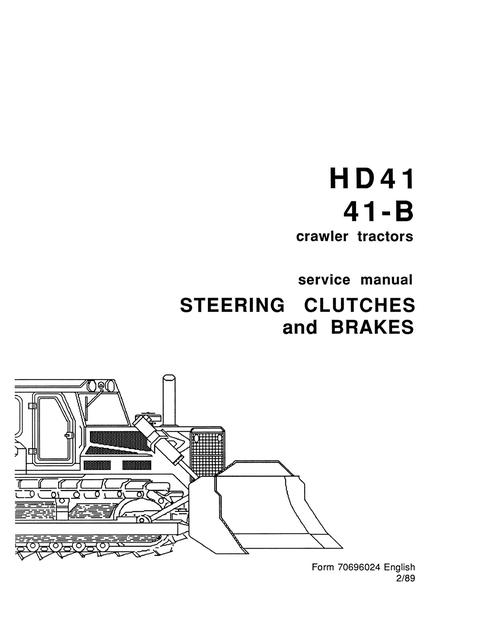 Service Manual - New Holland HD-41 41-B Crawler Tractor Steering Clutches and Brakes 70696024