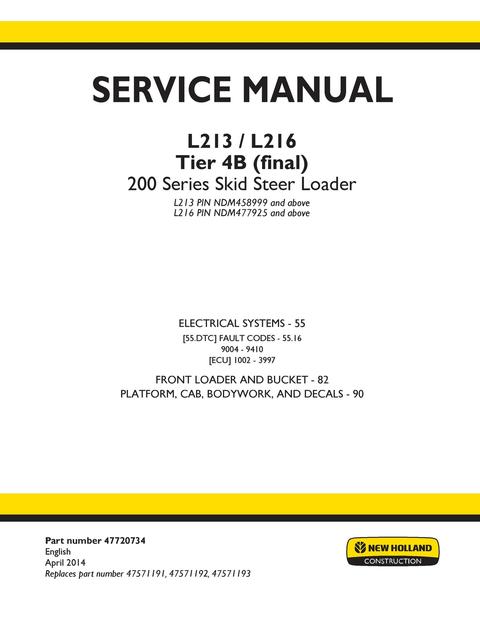 Service Manual - New Holland L213, L216 Tier 4B (final) 200 Series Skid Steer Loader 47720734