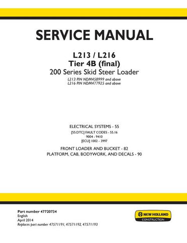 Service Manual - New Holland L213, L216 Tier 4B (final) 200 Series Skid Steer Loader 47720734