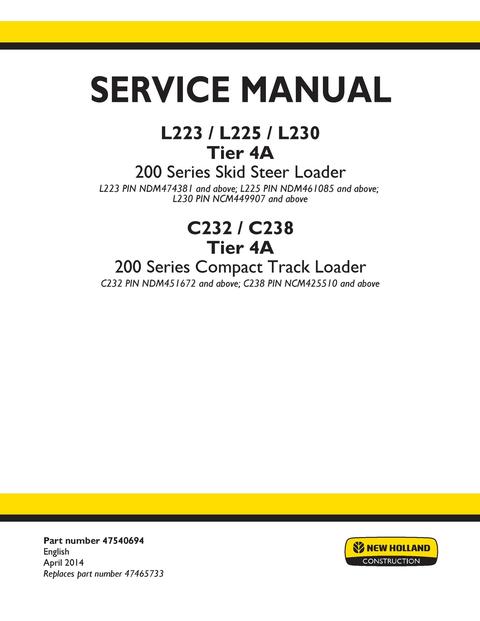 Service Manual - New Holland L223 L225 L230 Tier 4A 200 Series Skid Steer Loader 47540694