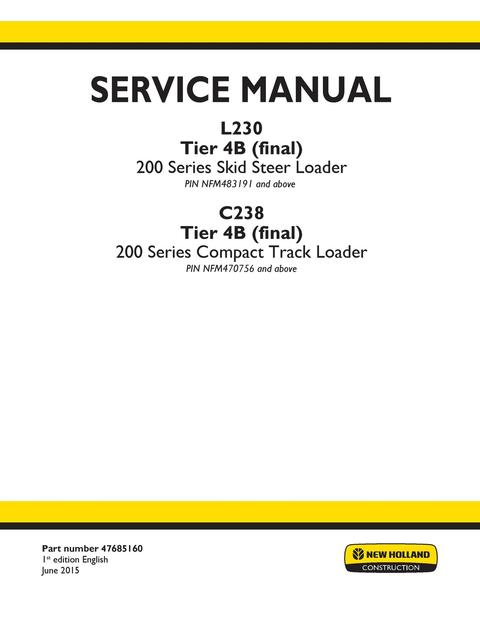 Service Manual - New Holland L230 Skid Steer Loader C238 Compact Track Loader 47685160