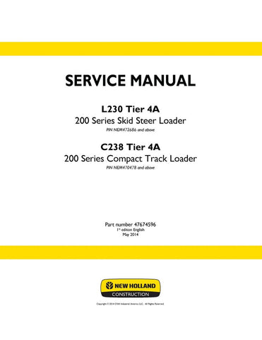 Service Manual - New Holland 200 Series L221 L228 Tier 4B (final) Skid Steer Loader & C227 C232 Tier 4B (final) Compact Track Loader 47851950