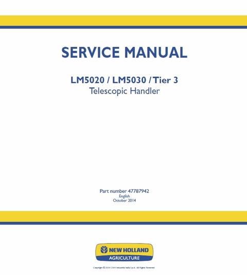 Service Manual - New Holland LM5020 LM5030 Tier 3 Telescopic Handler 47787942