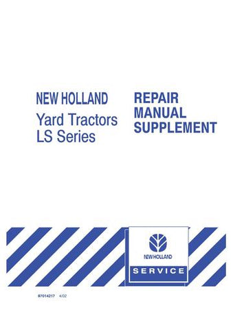 Service Manual - New Holland LS25 LS35 LS45 LS55 Yard Tractor 87014217