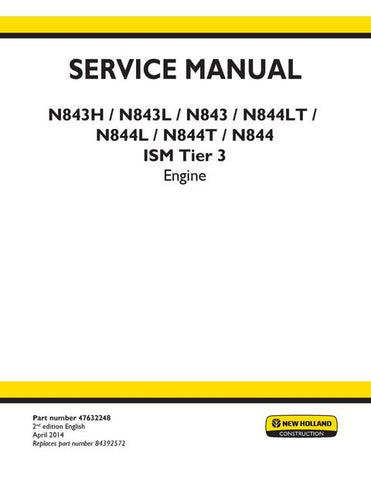 Service Manual - New Holland N843H N843L N843 N844LT N844L N844T N844 ISM Tier 3 Engine 47632248