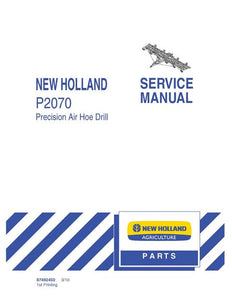 Service Manual - New Holland P2070 Precision Air Hoe Drill 87492450