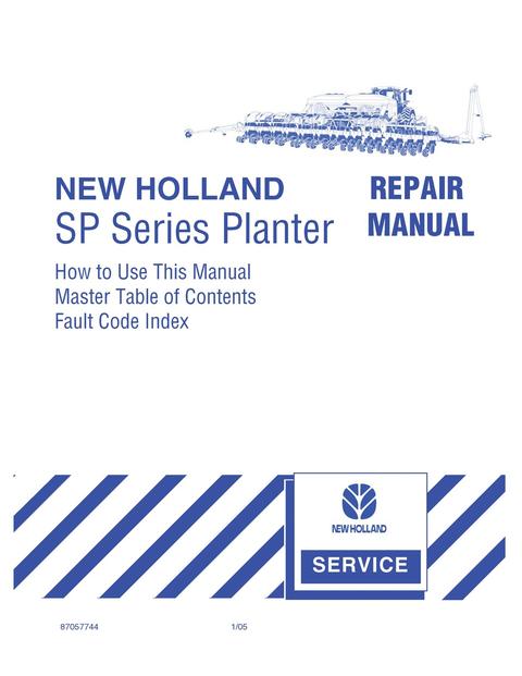 Service Manual - New Holland SP Series Planter (SP280 SP380 SP480 SP580) 87057742