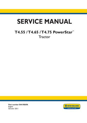 Service Manual - New Holland T4.55 T4.65 T4.75 PowerStar Tractor 84419869A