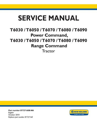 Service Manual - New Holland T6030 T6050 T6070 T6080 T6090 Sidewinder II Range Command Power Command Tractor Service Manual 87727160BNA