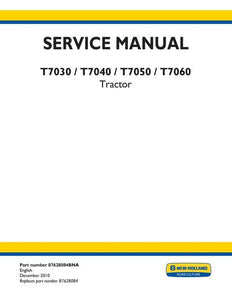 Service Manual - New Holland T7030 T7040 T7050 T7060 T7070 Tractor 87628084B