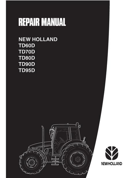 Service Manual - New Holland TD60D TD70D TD80D TD90D TD95D Tractor 6035447100