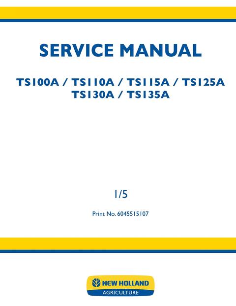 Service Manual - New Holland TS100A TS110A TS115A TS125A TS130A TS135A Tractor 6045515107