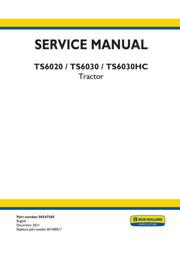 Service Manual - New Holland TS6020 TS6030 TS6030HC Tractor 84547569