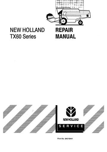 Service Manual - New Holland TX60 Series (TX62 TX64 TX65 TX66 TX67 TX68) Combines 84019441