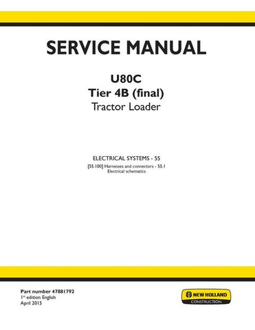 Service Manual - New Holland U80C Tier 4B (final) Tractor Loader 47881792