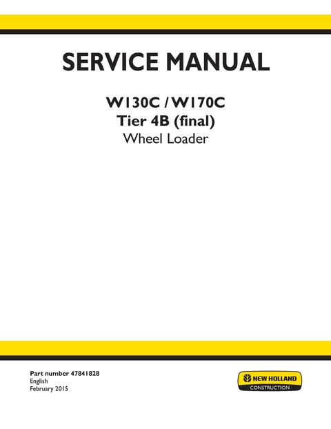 Service Manual - New Holland W130C W170C Tier 4B (final) Wheel Loader 47841828