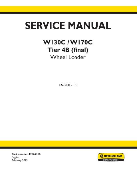 Service Manual - New Holland W130C W170C Tier 4B (final) Wheel Loader 47865316