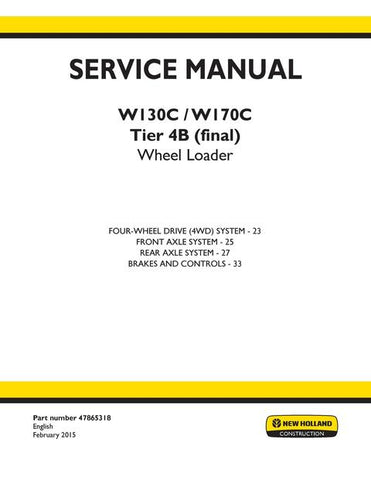 Service Manual - New Holland W130C, W170C Tier 4B (final) Wheel Loader 47865318