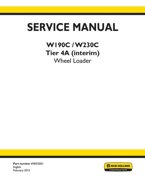 Service Manual - New Holland W190C W230C Tier 4A (interim) Wheel Loader 47673351