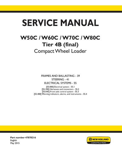 Service Manual - New Holland W50C, W60C, W70C, W80C Tier 4B (final) Compact Wheel Loader 47878216