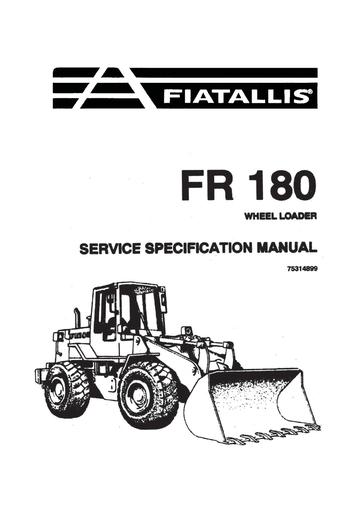 Service Specification Manual - New Holland FR180 Wheel Loader 75314899