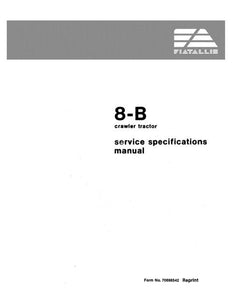 Service Specification Manual - New Holland Fiat-Allis 8-B Crawler Tractor 70698542