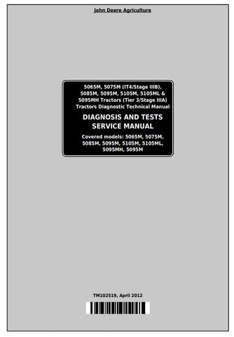 Pdf TM102519 John Deere 5065M, 5075M, 5085M, 5095M, 5105M, 5105ML, 5095MH Tractor Diagnostic Manual