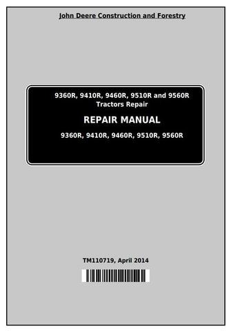 PDF TM110719 John Deere 9360R, 9410R, 9460R, 9510R, 9560R Articulated Tractor Repair Service Manual