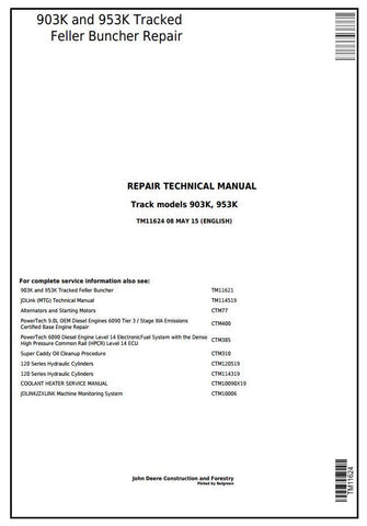 TM11624 - John Deere 903K 953K Tracked Feller Buncher Repair Service Manual