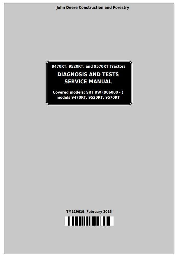 Pdf TM119619 John Deere 9470RT 9520RT 9570RT Track Tractor Diagnosis and Test Manual