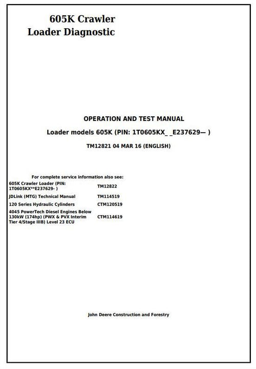 PDF TM12821 John Deere 605K Crawler Loader Diagnostic and Test Service Manual