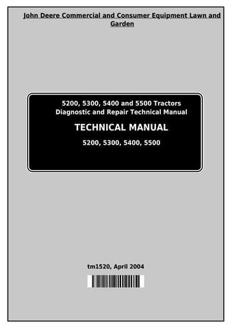 Pdf TM1520 John Deere 5200, 5300, 5400, 5500 Tractor All Inclusive Diagnostic and Test Service Manual