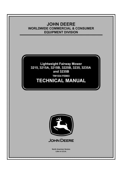TM1534 - John Deere 3215 3215A 3215B 3225B 3235 3235A 3235B Lightweight Fairway Mower Repair Service Manual