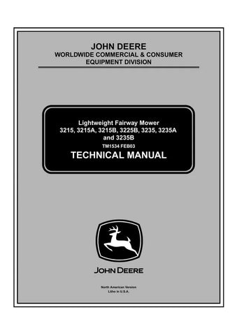TM1534 - John Deere 3215 3215A 3215B 3225B 3235 3235A 3235B Lightweight Fairway Mower Repair Service Manual