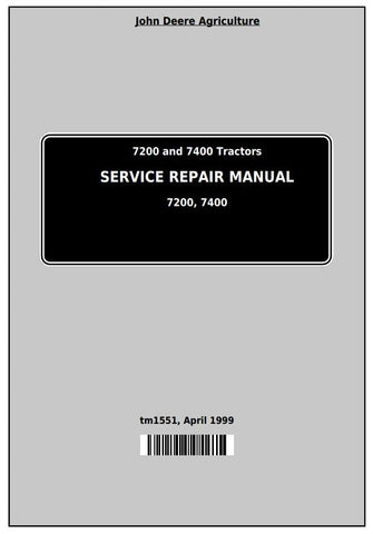 TM1551 - John Deere 7200 and 7400 2WD or MFWD Tractor Repair Service Manual