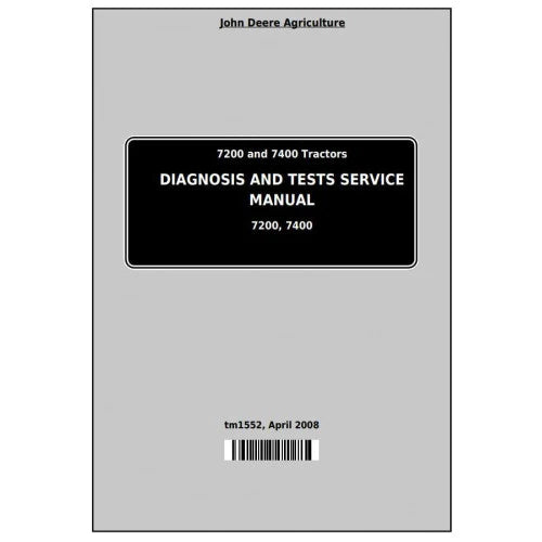 Pdf TM1552 John Deere 7200 and 7400 2WD or MFWD Tractor Diagnosis and Test Service Manual