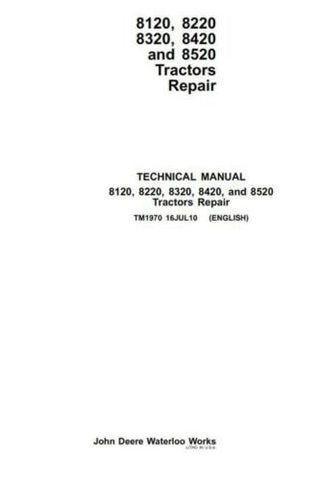 Pdf TM1970 John Deere 8120 8220 8320 8420 8520 Tractor Repair Service Manual