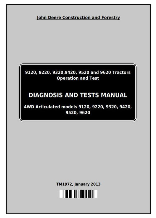 Pdf TM1972 John Deere 9120 9220 9320 9420 9520 9620 Tractor Diagnosis and Test Service Manual