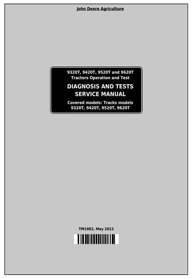 PDF TM1982 John Deere 9320T, 9420T, 9520T, 9620T Track Tractor Diagnosis and Test Service Manual