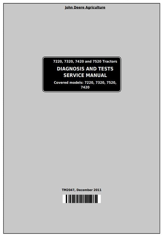 PDF TM2047 John Deere 7220 7320 7420 7520 2WD or MFWD Tractor Diagnosis and Test Manual