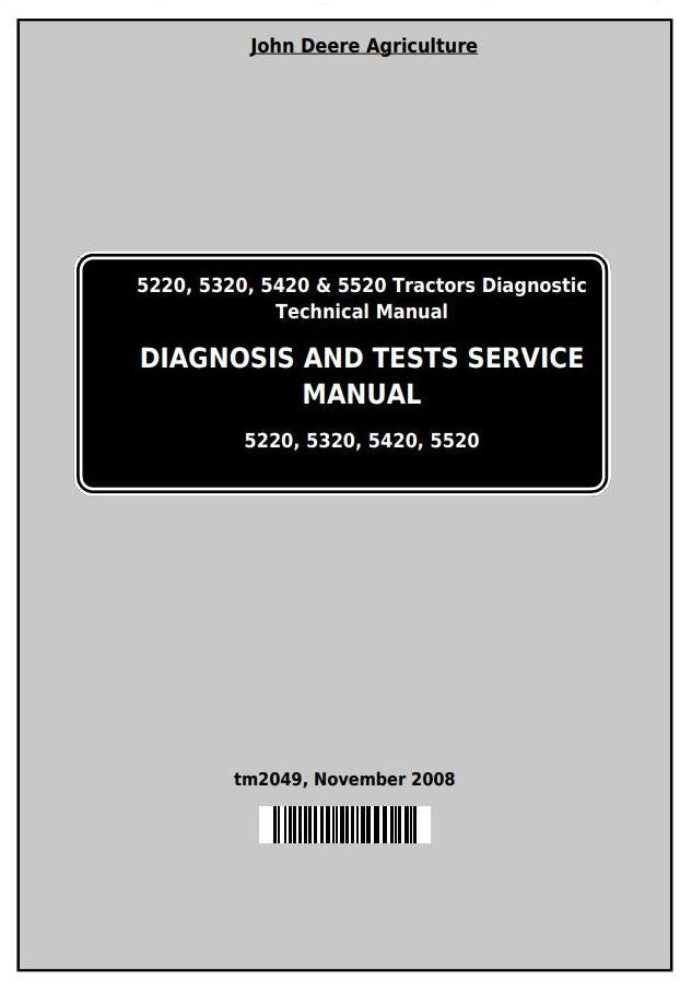 Pdf TM2049 John Deere 5220 5320 5420 5520 Tractor Diagnostic and Test Service Manual