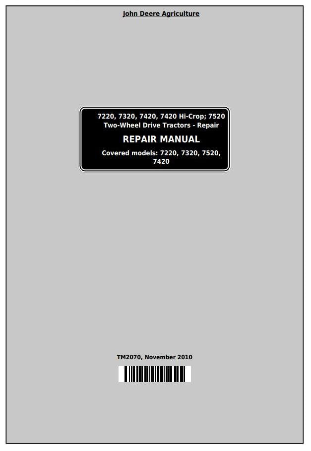 Pdf TM2070 John Deere 7220 7320 7420 7420 Hi-Crop 7520 2-Wheel Drive Tractor Repair Service Manual