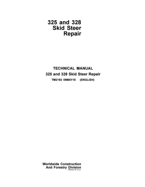 Pdf TM2192 John Deere 325, 328 Skid Steer Loader Repair Service Manual