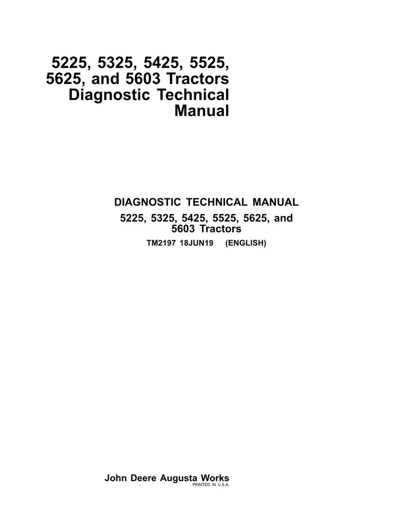 PDF TM2197 John Deere 5225 5325 5425 5525 5625 5603 Tractor Diagnostic and Test Service Manual