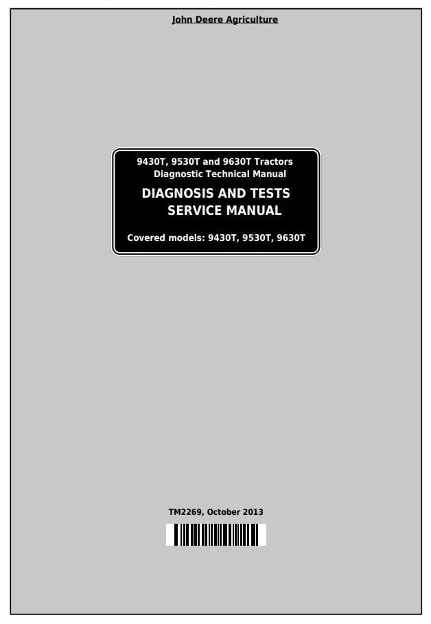 PDF TM2269 John Deere 9430T, 9530T, 9630T Track Tractor Diagnosis and Test Service Manual