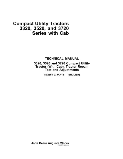 Pdf TM2365 John Deere 3320, 3520, 3720 Series Compact Utility Tractor with Cab Repair Service Manual