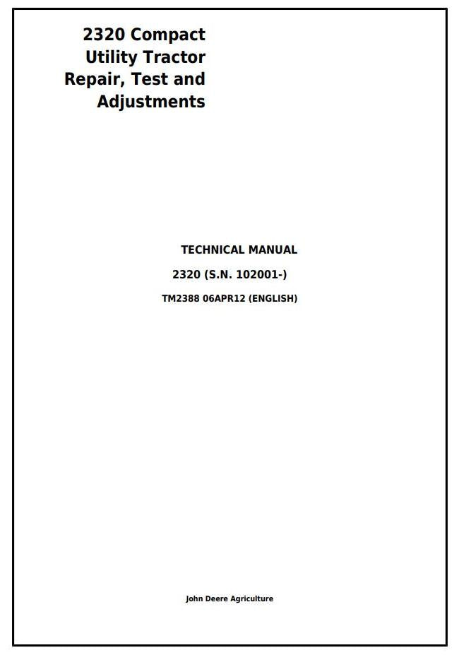 TM2388 - John Deere 2320 Compact Utility Tractor Repair Service Manual